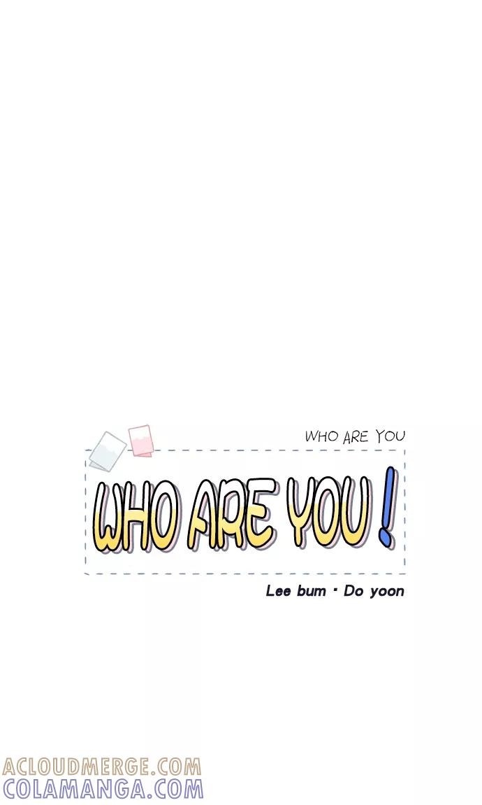 《WHO ARE YOU！》第22话 第49页